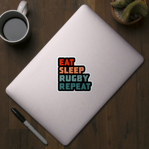 Eat Sleep Rugby Repeat by PGP